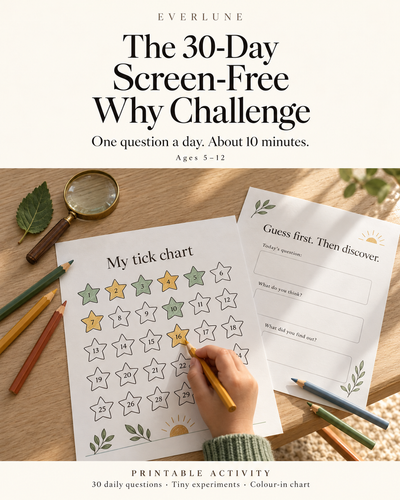 The 30-Day Screen-Free Why Challenge – Printable Activity Pack