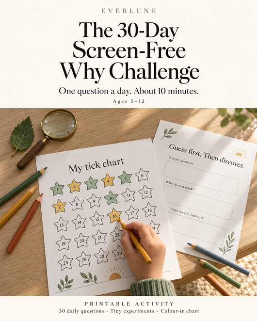 The 30-Day Screen-Free Why Challenge – Printable Activity Pack